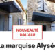 ACTU- BOURGUIGNON Dal Alu- Nouveauté la Marquise Alysée 2019